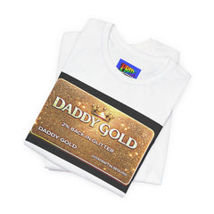 Daddy Gold Graphic Tee — Gold Bar Design T-Shirt for Dads & Streetwear