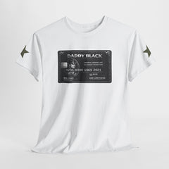 Daddy Black Credit Card Tee — Novelty Graphic T‑Shirt