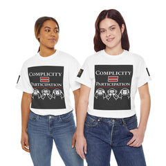 Complicity = Participation T-Shirt — Social Justice Monkey Graphic Tee