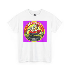 T-Shirt — "Don't Panic, If It's Not Over Till The Fat Lady Sings" Retro Graphic