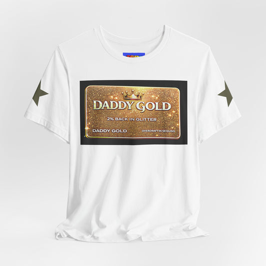 Daddy Gold Graphic Tee — Gold Bar Design T-Shirt for Dads & Streetwear