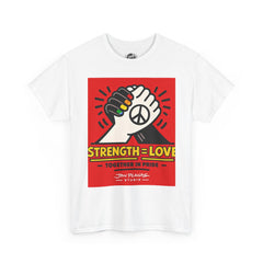 Strength = Love Pride T-Shirt — Together in Pride Unity Tee