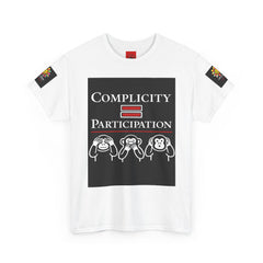 Complicity = Participation T-Shirt — Social Justice Monkey Graphic Tee