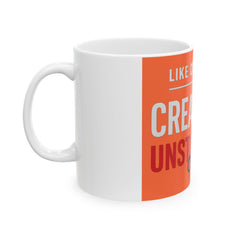 Creative Unstoppable Ceramic Mug (11oz, 15oz) - Perfect for Advertising and Creative Professionals