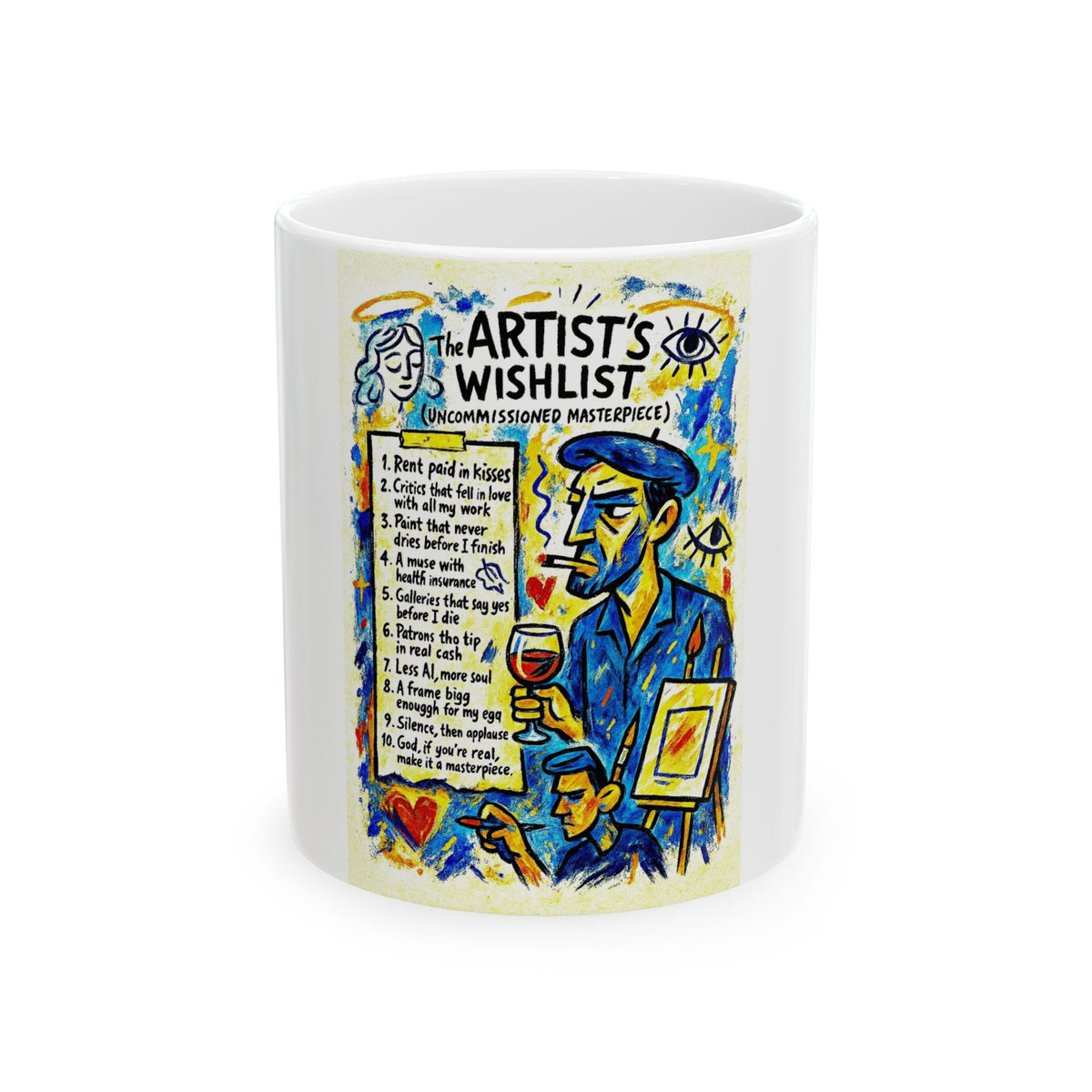 Artist's Wishlist Ceramic Mug - Perfect Gift for Creative Souls, Art Lover's Mug, Coffee Tea Cup, Birthday Gift, Home Decor
