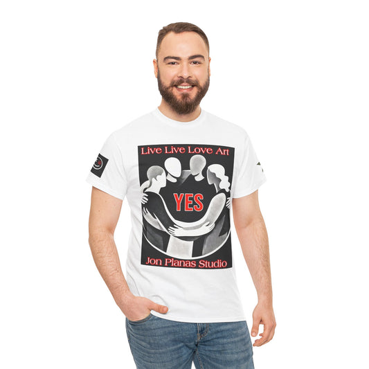 YES Unity Art T‑Shirt — "Live Live Love Art" Graphic Tee with "If one of us suffers..." Back Quote
