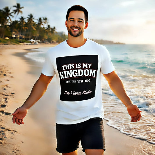 This Is My Kingdom T-Shirt — 'You're Visiting' Graphic Tee